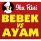 Bebek vs Ayam Ibu Rini